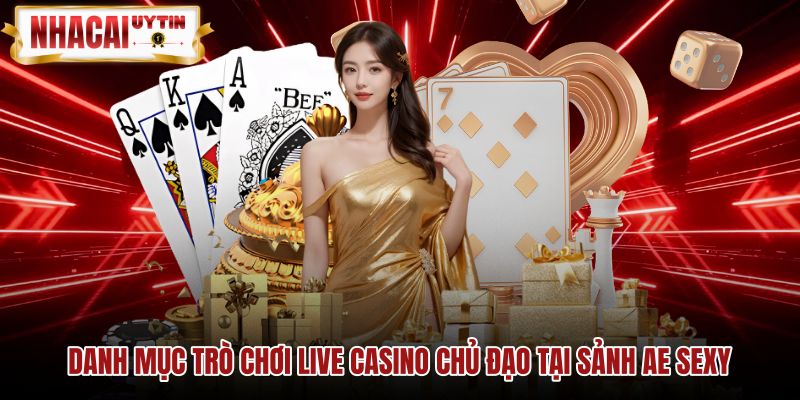 danh-muc-tro-choi-live-casino-chu-dao-tai-sanh-ae-sexy Bốn tựa game trực tuyến phổ biến tại sảnh AE Sexy