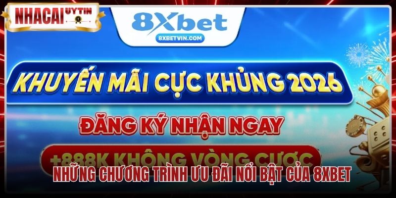 Chương trình khuyến mãi nạp tiền và hoàn trả tại 8Xbet